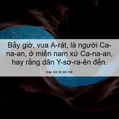 Picture 06 - Dân Số 33:40 VIE - Bấy giờ, vua A-rát, là người Ca-na-an, - Bible Verse Picture