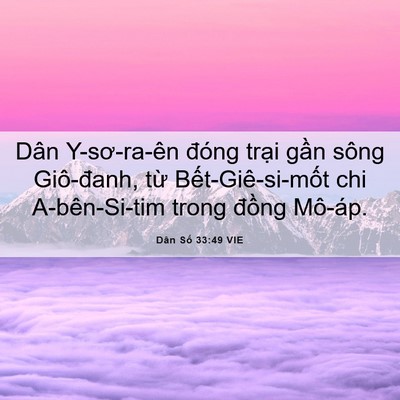 Picture 06 - Dân Số 33:49 VIE - Dân Y-sơ-ra-ên đóng trại gần sông - Bible Verse Picture