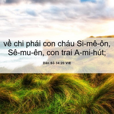 Picture 06 - Dân Số 34:20 VIE - về chi phái con cháu Si-mê-ôn, Sê-mu-ên, - Bible Verse Picture