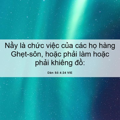 Picture 06 - Dân Số 4:24 VIE - Nầy là chức việc của các họ hàng - Bible Verse Picture