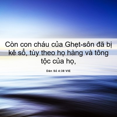 Picture 06 - Dân Số 4:38 VIE - Còn con cháu của Ghẹt-sôn đã bị kê - Bible Verse Picture