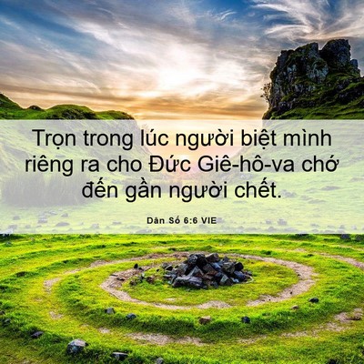 Picture 06 - Dân Số 6:6 VIE - Trọn trong lúc người biệt mình riêng ra - Bible Verse Picture