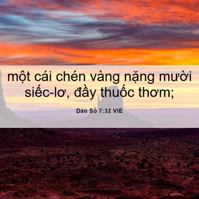Picture 06 - Dân Số 7:32 VIE - một cái chén vàng nặng mười siếc-lơ, - Bible Verse Picture
