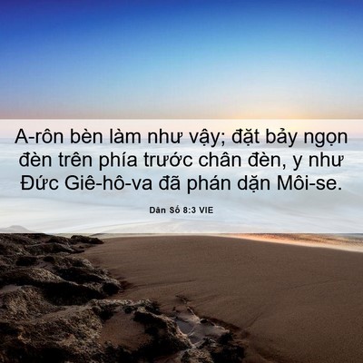 Picture 06 - Dân Số 8:3 VIE - A-rôn bèn làm như vậy; đặt bảy ngọn - Bible Verse Picture