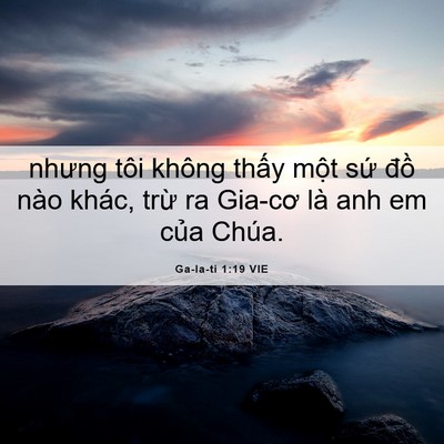 Picture 06 - Ga-la-ti 1:19 VIE - nhưng tôi không thấy một sứ đồ nào - Bible Verse Picture