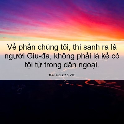 Picture 06 - Ga-la-ti 2:15 VIE - Về phần chúng tôi, thì sanh ra là - Bible Verse Picture