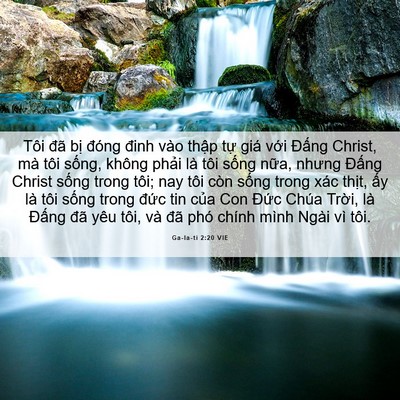 Picture 06 - Ga-la-ti 2:20 VIE - Tôi đã bị đóng đinh vào thập tự giá - Bible Verse Picture