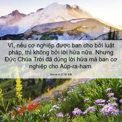 Picture 06 - Ga-la-ti 3:18 VIE - Vì, nếu cơ nghiệp được ban cho bởi - Bible Verse Picture