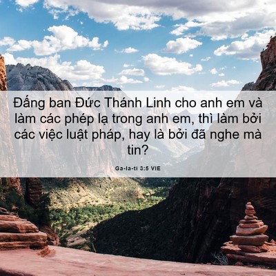Picture 06 - Ga-la-ti 3:5 VIE - Đấng ban Đức Thánh Linh cho anh em và - Bible Verse Picture