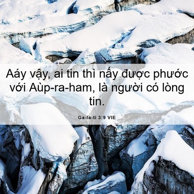 Picture 06 - Ga-la-ti 3:9 VIE - Aáy vậy, ai tin thì nấy được phước - Bible Verse Picture