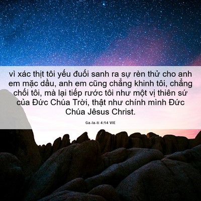 Picture 06 - Ga-la-ti 4:14 VIE - vì xác thịt tôi yếu đuối sanh ra sự - Bible Verse Picture