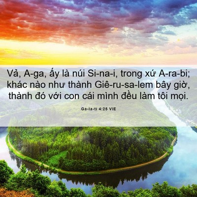 Picture 06 - Ga-la-ti 4:25 VIE - Vả, A-ga, ấy là núi Si-na-i, trong xứ - Bible Verse Picture