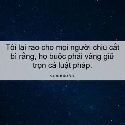 Picture 06 - Ga-la-ti 5:3 VIE - Tôi lại rao cho mọi người chịu cắt - Bible Verse Picture