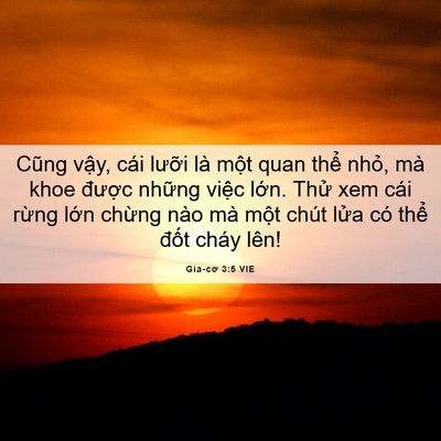 Picture 06 - Gia-cơ 3:5 VIE - Cũng vậy, cái lưỡi là một quan thể - Bible Verse Picture