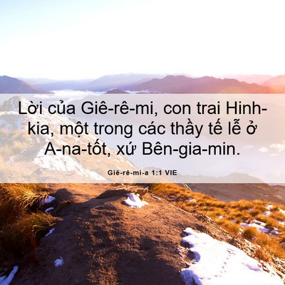 Picture 06 - Giê-rê-mi-a 1:1 VIE - Lời của Giê-rê-mi, con trai Hinh-kia, một - Bible Verse Picture