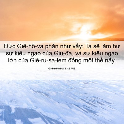Picture 06 - Giê-rê-mi-a 13:9 VIE - Đức Giê-hô-va phán như vầy: Ta sẽ làm - Bible Verse Picture