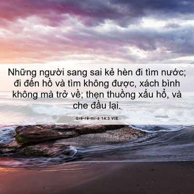 Picture 06 - Giê-rê-mi-a 14:3 VIE - Những người sang sai kẻ hèn đi tìm - Bible Verse Picture