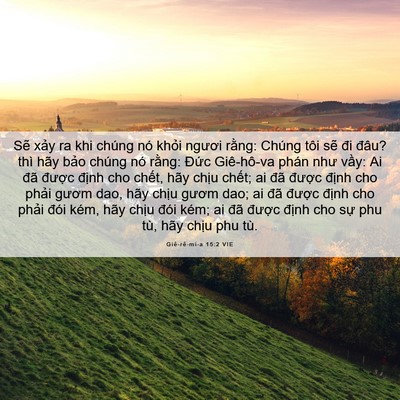 Picture 06 - Giê-rê-mi-a 15:2 VIE - Sẽ xảy ra khi chúng nó khỏi ngươi - Bible Verse Picture