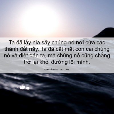 Picture 06 - Giê-rê-mi-a 15:7 VIE - Ta đã lấy nia sảy chúng nó nơi cửa - Bible Verse Picture
