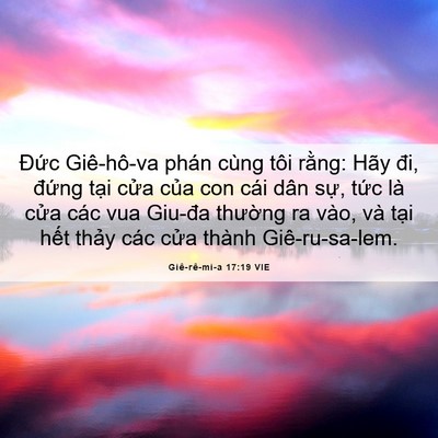 Picture 06 - Giê-rê-mi-a 17:19 VIE - Đức Giê-hô-va phán cùng tôi rằng: Hãy - Bible Verse Picture