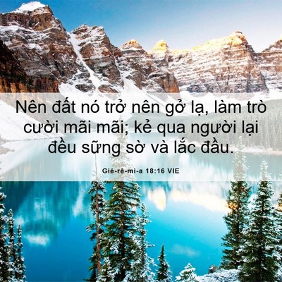 Picture 06 - Giê-rê-mi-a 18:16 VIE - Nên đất nó trở nên gở lạ, làm trò - Bible Verse Picture
