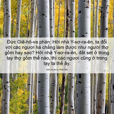 Picture 06 - Giê-rê-mi-a 18:6 VIE - Đức Giê-hô-va phán: Hỡi nhà - Bible Verse Picture