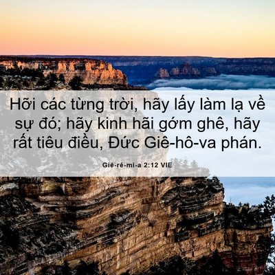 Picture 06 - Giê-rê-mi-a 2:12 VIE - Hỡi các từng trời, hãy lấy làm lạ - Bible Verse Picture