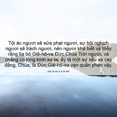 Picture 06 - Giê-rê-mi-a 2:19 VIE - Tội ác ngươi sẽ sửa phạt ngươi, sự - Bible Verse Picture