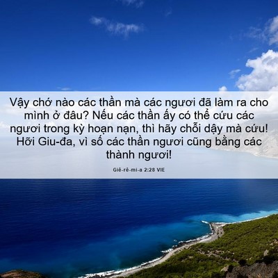Picture 06 - Giê-rê-mi-a 2:28 VIE - Vậy chớ nào các thần mà các ngươi - Bible Verse Picture