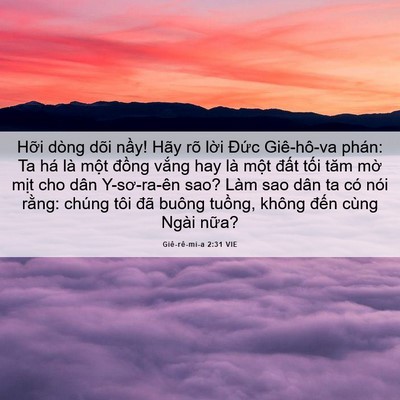 Picture 06 - Giê-rê-mi-a 2:31 VIE - Hỡi dòng dõi nầy! Hãy rõ lời Đức - Bible Verse Picture