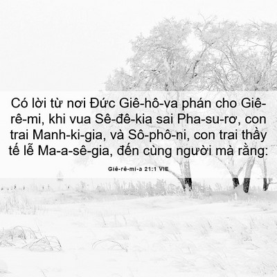 Picture 06 - Giê-rê-mi-a 21:1 VIE - Có lời từ nơi Đức Giê-hô-va phán cho - Bible Verse Picture