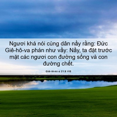 Picture 06 - Giê-rê-mi-a 21:8 VIE - Ngươi khá nói cùng dân nầy rằng: Đức - Bible Verse Picture