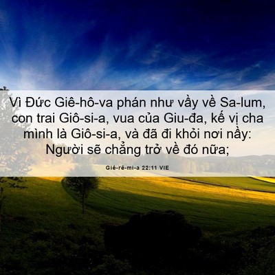 Picture 06 - Giê-rê-mi-a 22:11 VIE - Vì Đức Giê-hô-va phán như vầy về - Bible Verse Picture