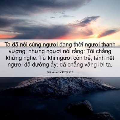 Picture 06 - Giê-rê-mi-a 22:21 VIE - Ta đã nói cùng ngươi đang thời ngươi - Bible Verse Picture