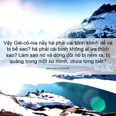 Picture 06 - Giê-rê-mi-a 22:28 VIE - Vậy Giê-cô-nia nầy há phải cái bình - Bible Verse Picture