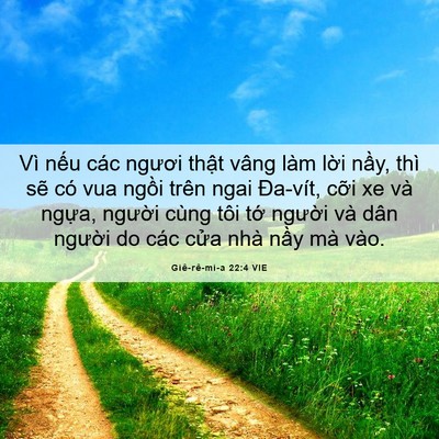Picture 06 - Giê-rê-mi-a 22:4 VIE - Vì nếu các ngươi thật vâng làm lời - Bible Verse Picture