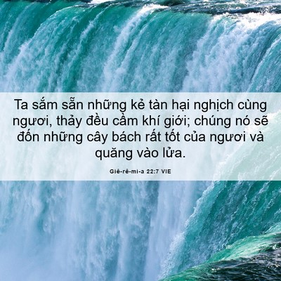 Picture 06 - Giê-rê-mi-a 22:7 VIE - Ta sắm sẵn những kẻ tàn hại nghịch - Bible Verse Picture