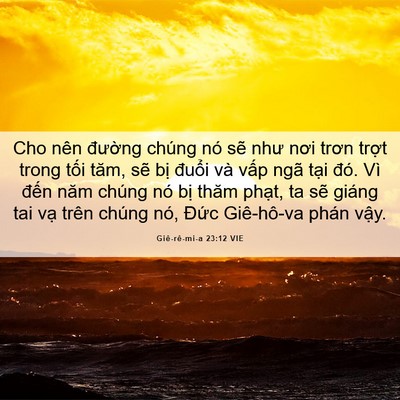 Picture 06 - Giê-rê-mi-a 23:12 VIE - Cho nên đường chúng nó sẽ như nơi - Bible Verse Picture