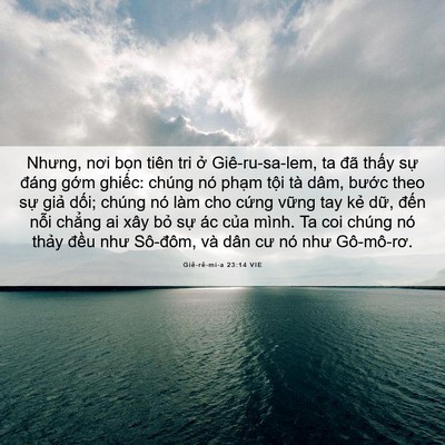 Picture 06 - Giê-rê-mi-a 23:14 VIE - Nhưng, nơi bọn tiên tri ở Giê-ru-sa-lem, - Bible Verse Picture