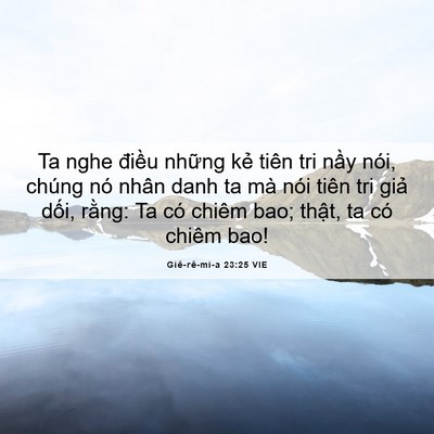 Picture 06 - Giê-rê-mi-a 23:25 VIE - Ta nghe điều những kẻ tiên tri nầy - Bible Verse Picture