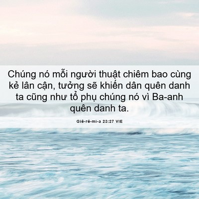 Picture 06 - Giê-rê-mi-a 23:27 VIE - Chúng nó mỗi người thuật chiêm bao - Bible Verse Picture