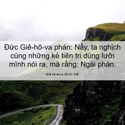 Picture 06 - Giê-rê-mi-a 23:31 VIE - Đức Giê-hô-va phán: Nầy, ta nghịch - Bible Verse Picture