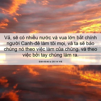 Picture 06 - Giê-rê-mi-a 25:14 VIE - Vả, sẽ có nhiều nước và vua lớn - Bible Verse Picture