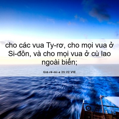 Picture 06 - Giê-rê-mi-a 25:22 VIE - cho các vua Ty-rơ, cho mọi vua ở Si-đôn, - Bible Verse Picture