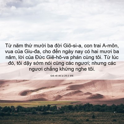 Picture 06 - Giê-rê-mi-a 25:3 VIE - Từ năm thứ mười ba đời Giô-si-a, con - Bible Verse Picture