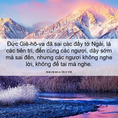 Picture 06 - Giê-rê-mi-a 25:4 VIE - Đức Giê-hô-va đã sai các đầy tớ - Bible Verse Picture
