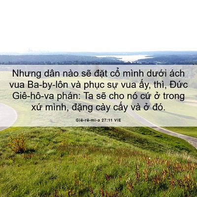 Picture 06 - Giê-rê-mi-a 27:11 VIE - Nhưng dân nào sẽ đặt cổ mình dưới - Bible Verse Picture