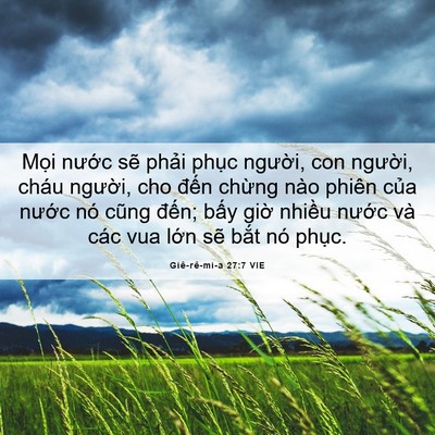 Picture 06 - Giê-rê-mi-a 27:7 VIE - Mọi nước sẽ phải phục người, con - Bible Verse Picture