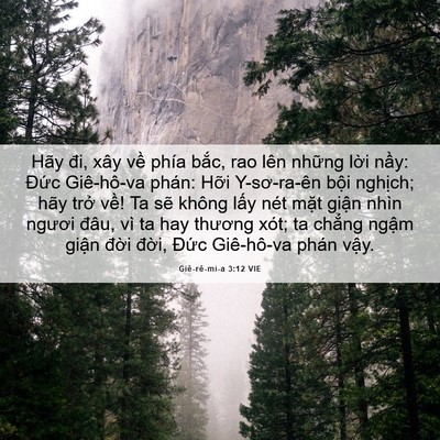 Picture 06 - Giê-rê-mi-a 3:12 VIE - Hãy đi, xây về phía bắc, rao lên những - Bible Verse Picture