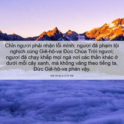 Picture 06 - Giê-rê-mi-a 3:13 VIE - Chỉn ngươi phải nhận lỗi mình: ngươi - Bible Verse Picture